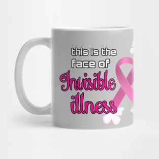 Pink Ribbon Invisible Illness Awareness Mug